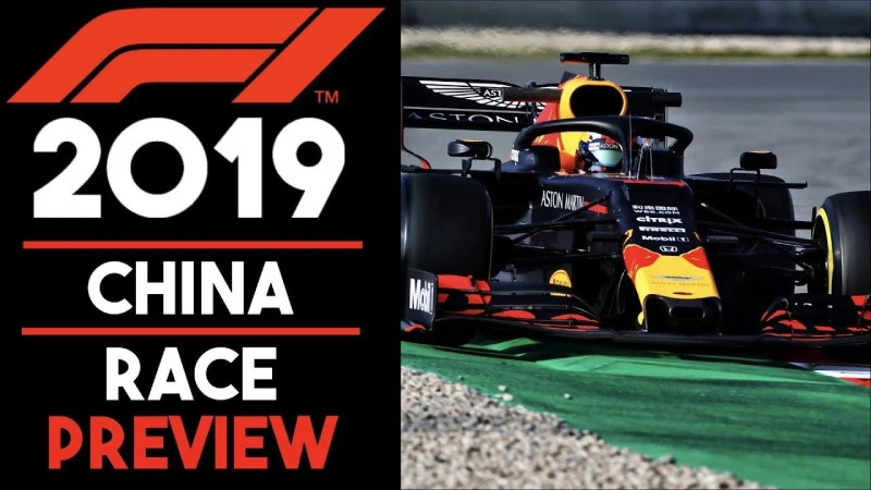 2019 Formula 1 ‘Chinese Grand Prix Preview