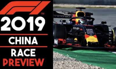 2019 Formula 1 ‘Chinese Grand Prix Preview