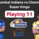 IPL 2019 MI vs CSK Playing 11 IPL Team News players to keep an eye out for