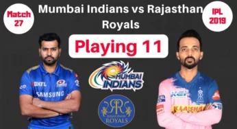 IPL 2019 ‘Mumbai Indians versus Rajasthan Royals’ Playing XI : Team News, Players to Watch Out
