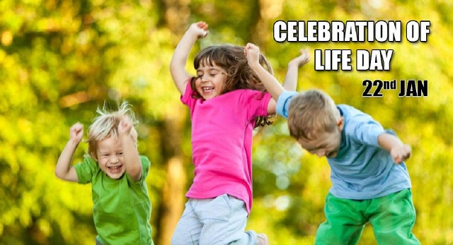 Why Celebration of Life Day celebrates on January 22nd