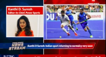 Sports worldwide may take time to come back to its enthusiasm, Says Kanthi D Suresh
