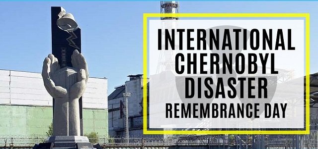 International Chernobyl Disaster Remembrance Day