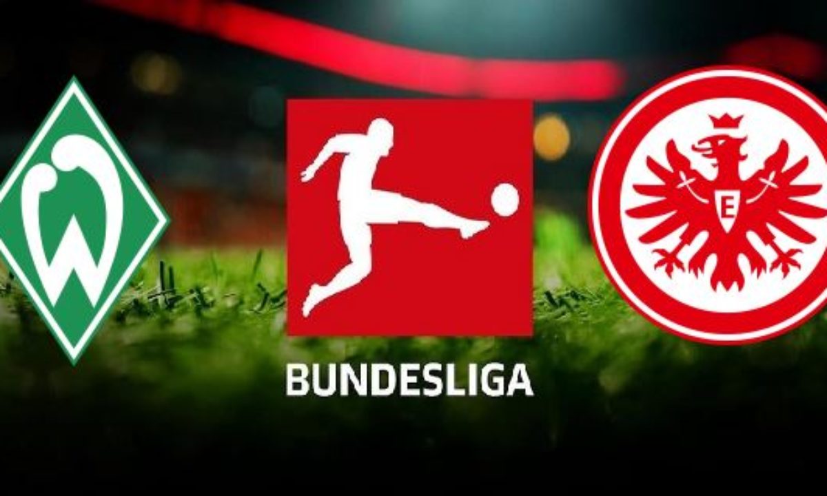 Werder Vs Eintracht Frankfurt 2019 20 German Bundesliga Preview Prediction H2h Lineups And More Time Bulletin