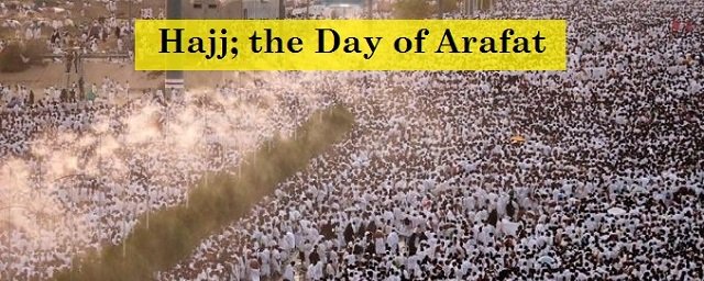 Hajj the Day of Arafat