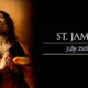Who was St James the Apostle Why is the feast day celebrated