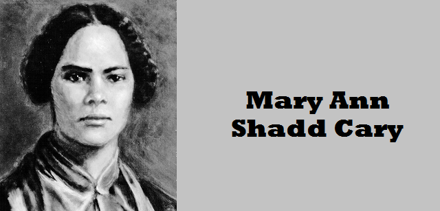 Mary Ann Shadd Cary