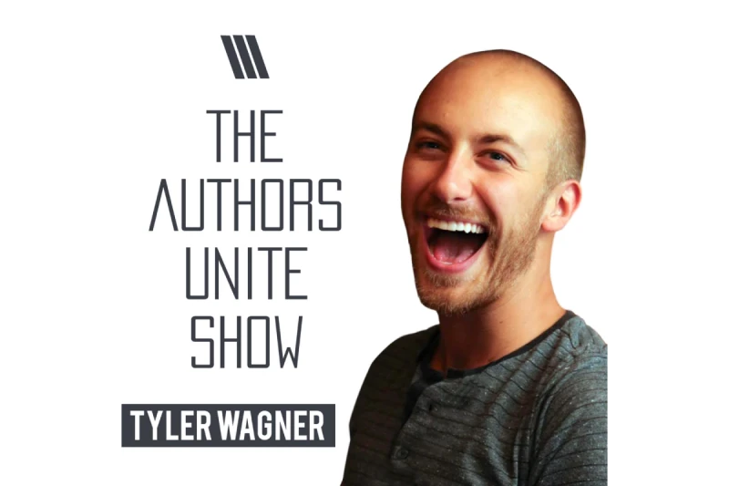 How Tyler Wagner Used His Own Success To Help Hundreds Of Other Authors With His Company Authors Unite