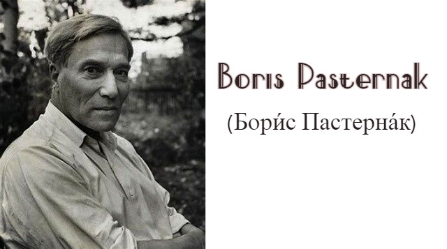 Interesting Facts About Boris Pasternak Russian Nobel Prize Winner Poet and Novelist