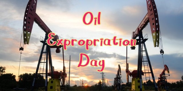 Oil Expropriation Day expropiacion petrolera in Mexico