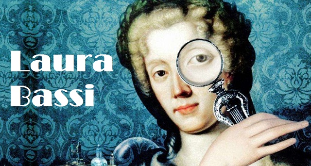 55 Interesting Facts about Italian scientist Laura Bassi