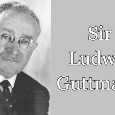 Interesting Facts about Sir Ludwig Guttmann the father of the Paralympic movement