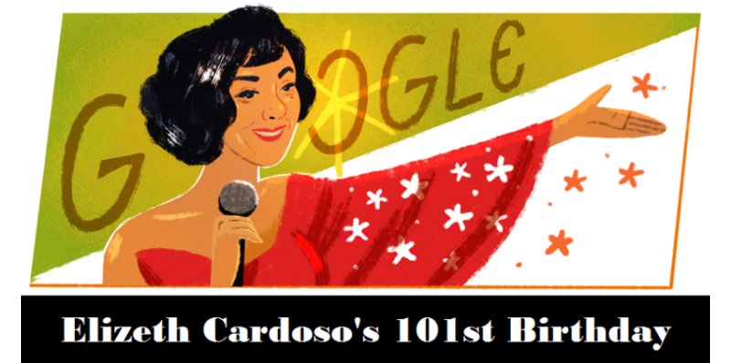 elizeth cardoso 101st birthday