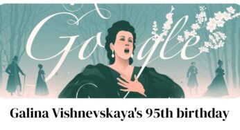 Galina Vishnevskaya: Google Doodle celebrates Russian soprano opera singer’s 95th birthday