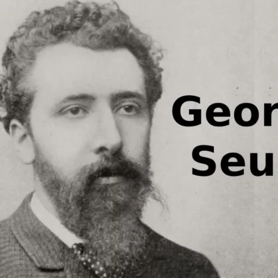 Interesting and Fun Facts about French painter Georges Seurat