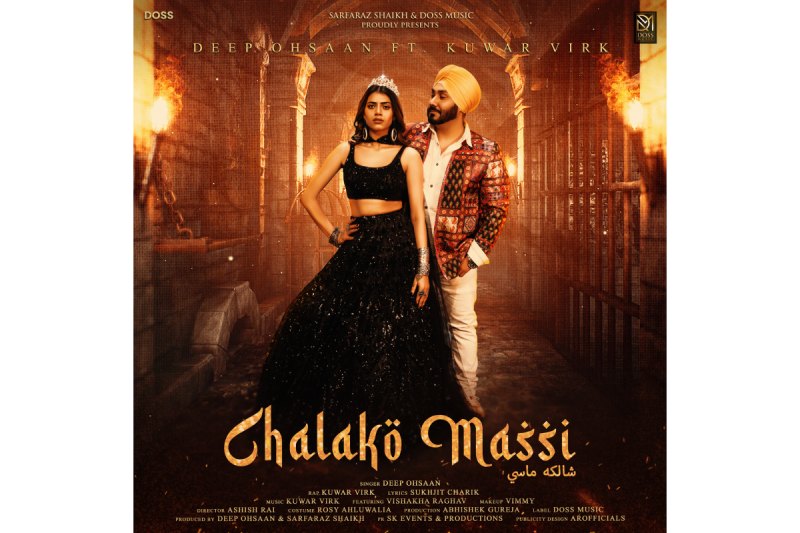 All eyes on the poster of Chalako Massi by Deep Ohsaan ft Kuwar Virk Vishakha Raghav presented by Doss Music