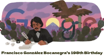 Google Doodle celebrates the 198th birthday of Francisco González Bocanegra, who wrote Mexican National Anthem lyrics