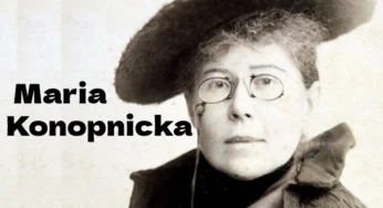 Interesting and Fun Facts about Polish poet Maria Konopnicka
