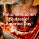 National Kitchen Klutzes of America Day