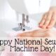 National Sewing Machine Day