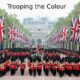 Trooping the Colour History Significance and Traditions of the Military Ceremony