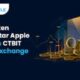 MNA Token Issuer Star Apple acquires CTBIT Crypto exchange