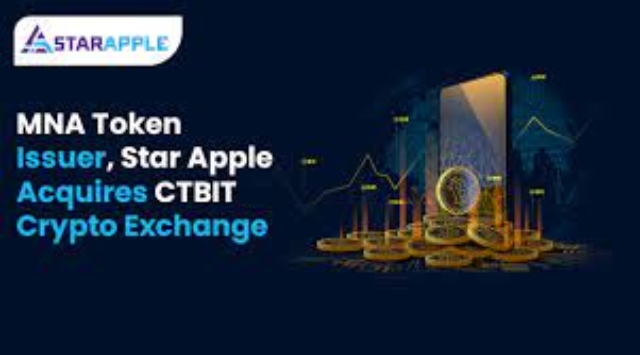 MNA Token Issuer Star Apple acquires CTBIT Crypto exchange