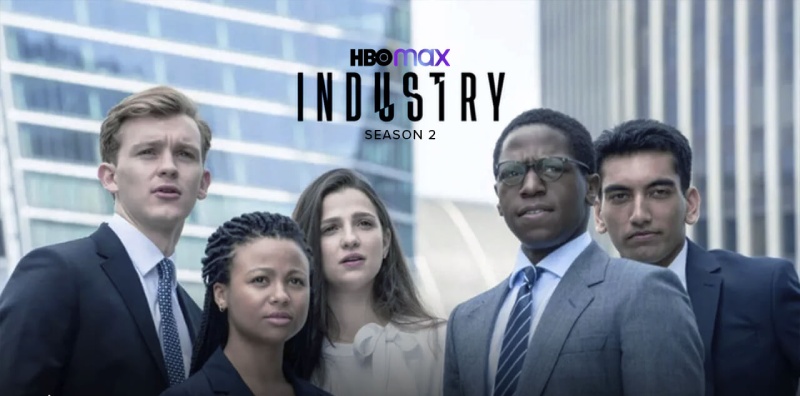 Industry season 2 has eight episodes starting from 1st August 2022 on HBO Max