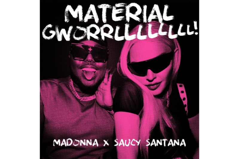 Saucy Santana Collaboration With Madonna for Material Gworrllllllll Remix