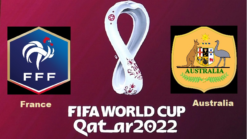 France vs Australia FIFA World Cup Qatar 2022