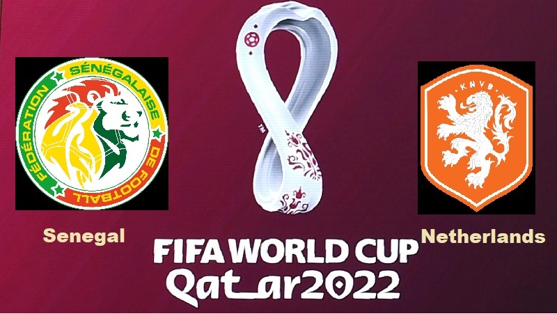 Senegal vs Netherlands FIFA World Cup Qatar 2022