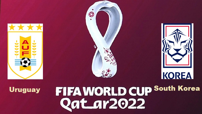 Uruguay vs South Korea FIFA World Cup Qatar 2022