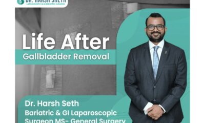 Leading Gastroenterologist Dr Harsh Sheth shares Insights on Life after Gall Bladder Removal