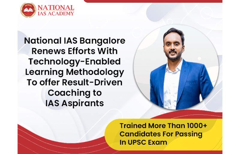 National IAS Bangalore renews efforts with technology enabled learning methodology to offer result driven coaching to IAS aspirants