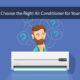 How to Choose the Right Air Conditioner for Your Home