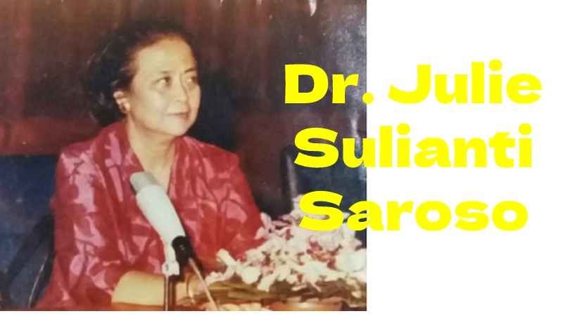 Prof. Dr. Julie Sulianti Saroso