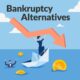 Smart Alternatives to Filing For Business Bankruptcy Protection