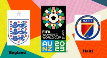 England vs Haiti, 2023 FIFA Women’s World Cup – Preview, Prediction, Team Squads, Predicted Lineups, and More