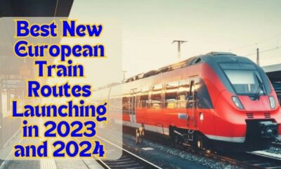 Experience Fight free Travel with the Newest European Railways; Full List of Best New Train High Speed Routes