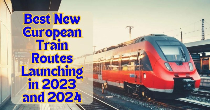 Experience Fight free Travel with the Newest European Railways; Full List of Best New Train High Speed Routes