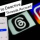 Follow These Steps to Deactivate Your Threads Account