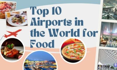Top 10 Airports in the World for Food