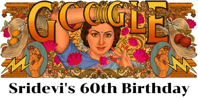 Sridevi 60th Birthday Google Doodle
