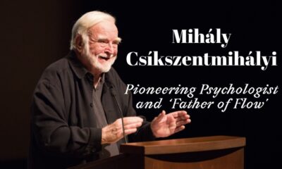 Interesting Facts about Mihály Csíkszentmihályi, a Hungarian American Psychologist