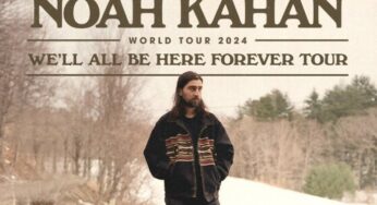 Noah Kahan’s We’ll All Be Here Forever Tour 2024: Full Schedule, Dates, and How and Where to Buy Tickets