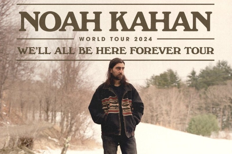 Noah Kahan's We'll All Be Here Forever Tour 2024 Full Schedule, Dates, and How and Where to Buy Tickets