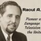 Interesting Facts about Raoul A. Cortez, a Pioneer of Spanish language Media, Radio and Television Station in the US