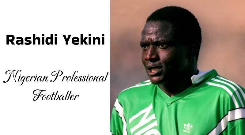 Nigerian footballer Rashidi Yekini Facts