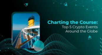 Charting the Course: Top 5 Crypto Events Around the Globe