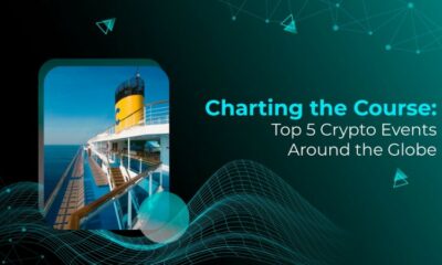 Charting the Course Top 5 Crypto Events Around the Globe